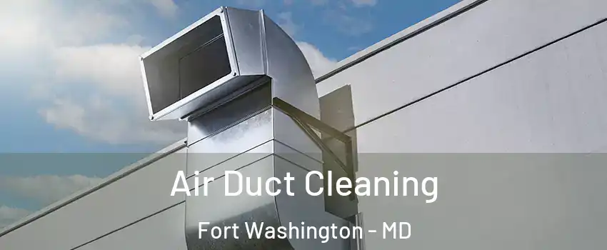  Air Duct Cleaning Fort Washington - MD