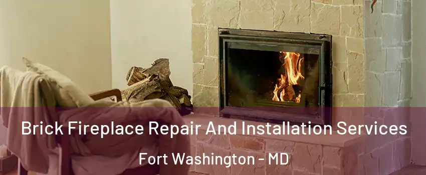  Brick Fireplace Repair And Installation Services Fort Washington - MD