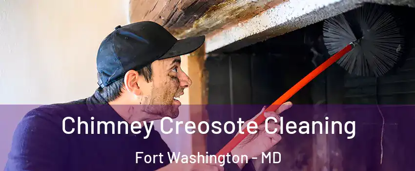  Chimney Creosote Cleaning Fort Washington - MD