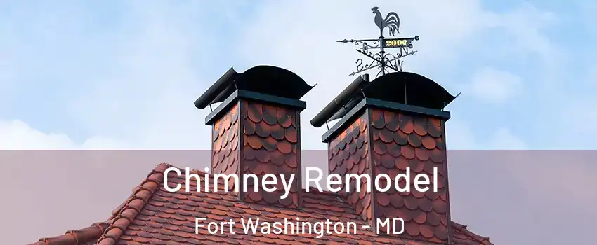  Chimney Remodel Fort Washington - MD