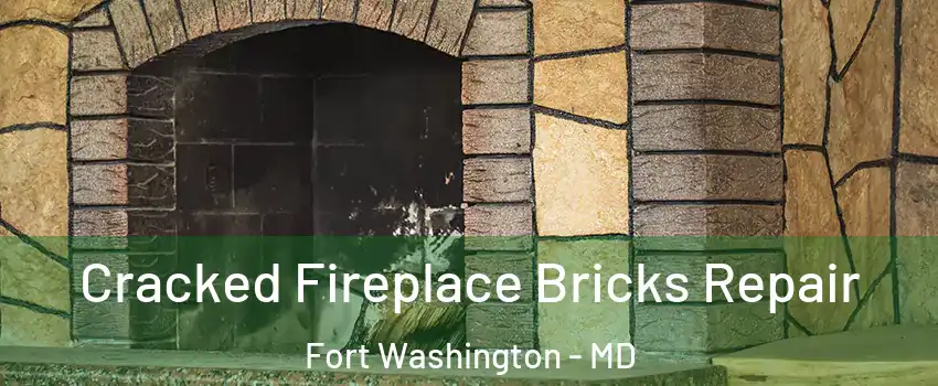  Cracked Fireplace Bricks Repair Fort Washington - MD