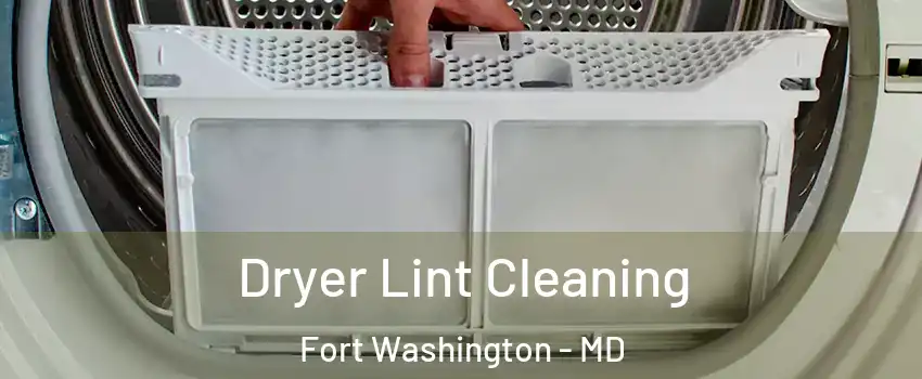  Dryer Lint Cleaning Fort Washington - MD