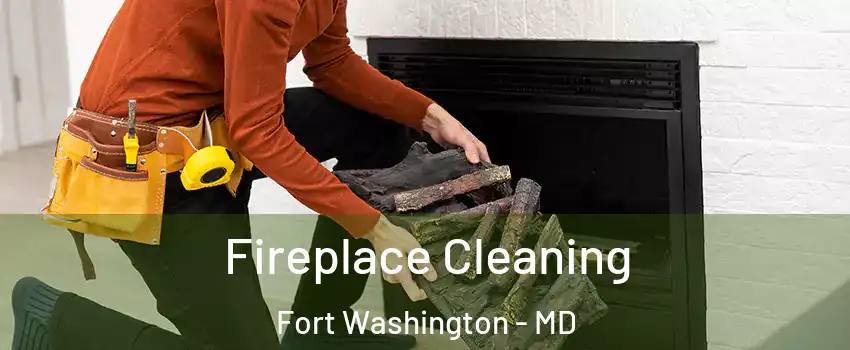  Fireplace Cleaning Fort Washington - MD