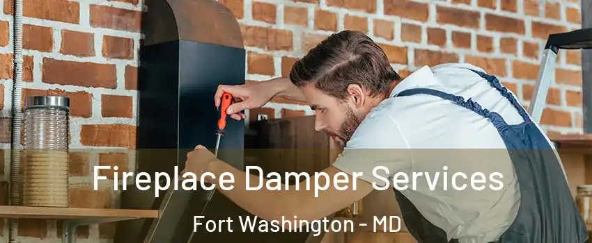  Fireplace Damper Services Fort Washington - MD