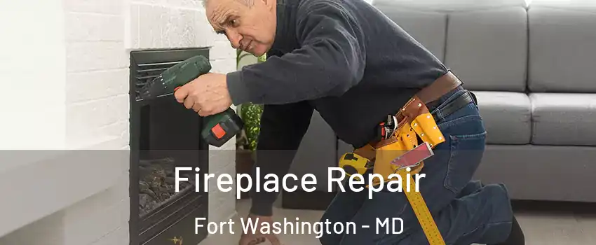  Fireplace Repair Fort Washington - MD