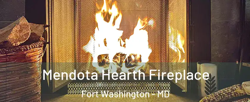  Mendota Hearth Fireplace Fort Washington - MD