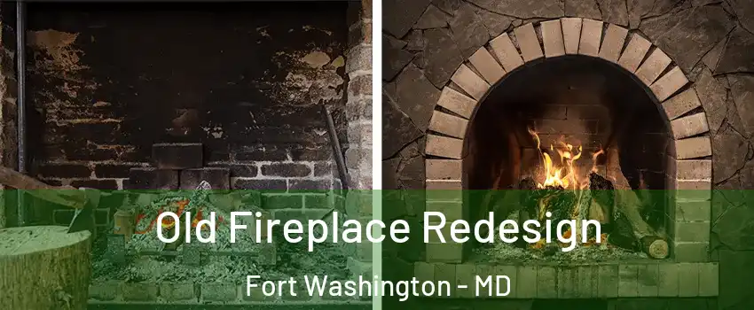  Old Fireplace Redesign Fort Washington - MD