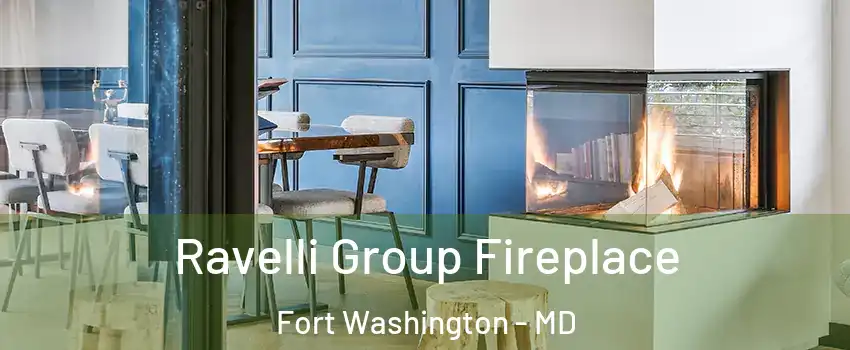  Ravelli Group Fireplace Fort Washington - MD