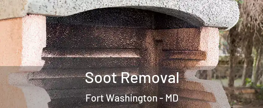  Soot Removal Fort Washington - MD