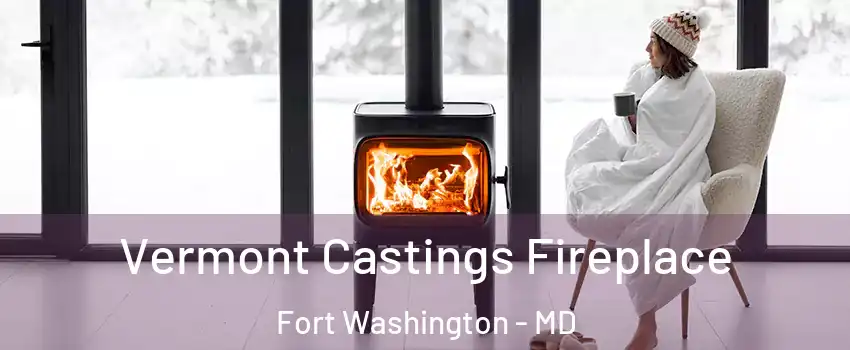  Vermont Castings Fireplace Fort Washington - MD